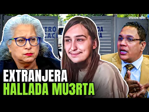Rebeca Fiallo DESTAPA el CASO TERRIBLE de Hellen, EXTRANJERA hallada MU3RTA
