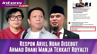 Jawaban Ariel Noah Usai Disebut Ahmad Dhani Manja Terkait Royalti Lagu