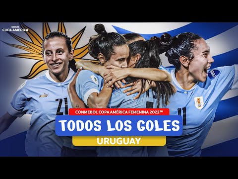 Todos los GOLES de URUGUAY en la CONMEBOL Copa América Femenina 2022™