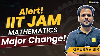 🚨 Major Change in IIT JAM 2026 Mathematics | Big Update You Must Know! | VedPrep Maths Academy