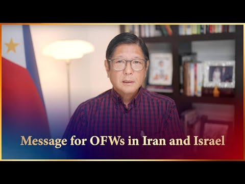 Message for OFWs in Iran and Israel | Bongbong Marcos