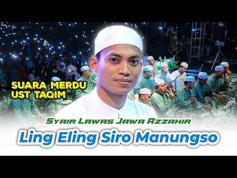 Suara Khas Ust Taqim Azzahir | Ling Eling Siro Manungso | Terbaru Azzahir 2025