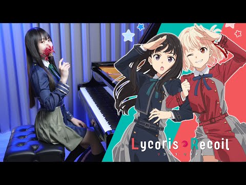 Lycoris Recoil ED「Tower of Flower」Lyrical Piano Cover - R.I.P. Sayuri - Ru's Piano