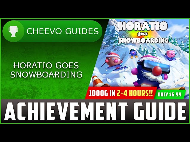 Horatio Goes Snowboarding - Achievement / Trophy Guide (Xbox/PS4) **1000G IN 2-4 HOURS!**