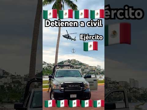 Ejército mexicano detiene a civil #mexico #ejércitomexicano #noticiasméxico #pakal #sedena