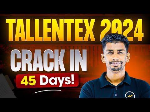 How to crack Tallentex in 45 Days🔥 | Time table & strategy for new students | Rankers