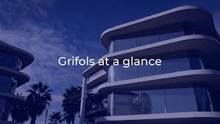 Grifols, at a glance | Grifols