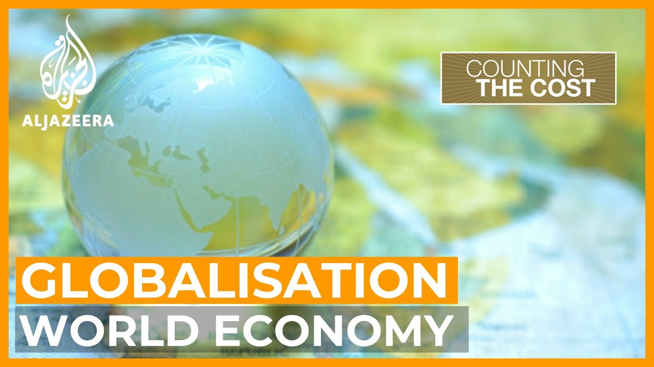 Is Globalisation Breaking Down or Transforming? | Counting the Cost
