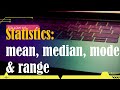 Mean, Median, Mode, and Range