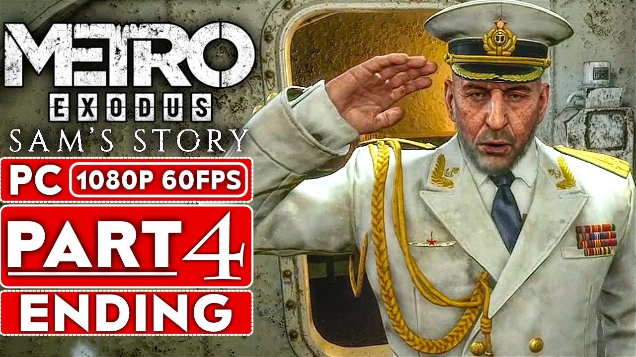 METRO EXODUS Sam's Story ENDING Gameplay Walkthrough Part 4