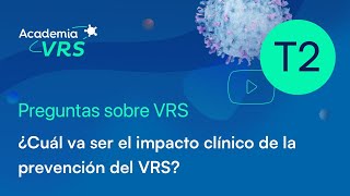 ¿Cuál va ser el impacto clínico de la prevención del VRS?