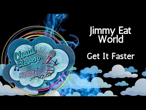 Jimmy Eat World – Get It Faster – karaoke – instrumental