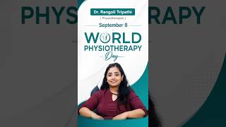 WORLD PHYSIOTHERAPY DAY | Dr. Rangoli Tripathi | Best Physiotherapist in Bommanahalli | Bangalore