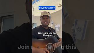 Sing the Blessing over Israel !