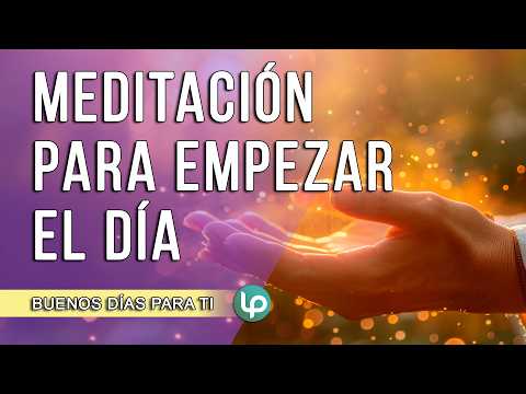 Meditación para CREAR tu PRESENTE y FUTURO | DESPIERTA EN ABUNDANCIA | Meditación de la mañana