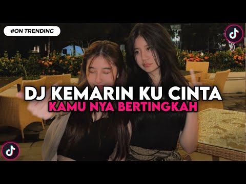 DJ PERCAYALAH AKU SAYANG KAMU X KEMARIN KU CINTA KAMUNYA BERTINGKAH  VIRAL TIKTOK !!