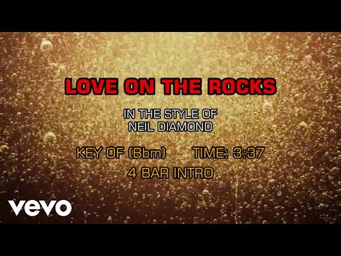 Neil Diamond – Love On The Rocks (Karaoke)