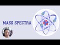 Understanding Mass Spectra and Isotopes