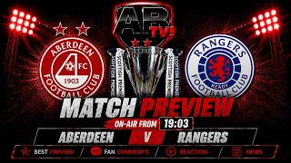 Aberdeen v Rangers Match Preview Show.