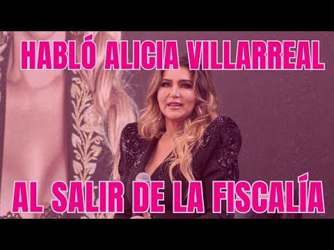 ÚLTIMA HORA | PRIMERAS PALABRAS de ALICIA VILLARREAL