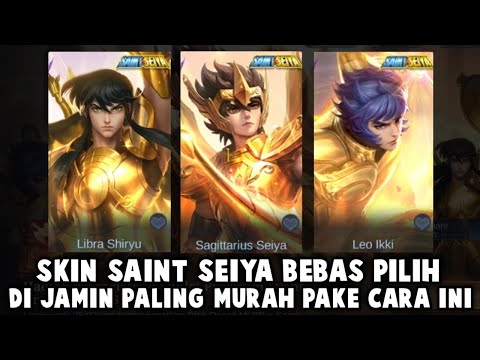 DI JAMIN DAPET SKIN SAINT SEIYA GOLD BEBAS PILIH ! CHOU/VALIR/BADANG PALING MURAH PAKE CARA INI !!