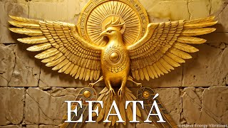 Connect With The Flow Of Wealth, Prosperity And Abundance With The Miraculous Power Efatá