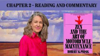 Zen and the Art of Motorcycle Maintenance - Chapter 2 - Full Reading and Commentary