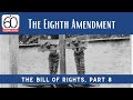 Eighth Amendment Concepts and Implications
