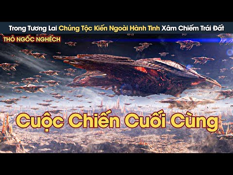 [Review Phim] Trong Tương Lai Chủng Tộc Kiến Ngoài Hành Tinh Xâm Chiếm Trái Đất