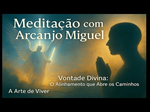 ARCANJO MIGUEL  VONTADE DIVINA - O ALINHAMENTO QUE ABRE CAMINHOS #arcanjomiguel #abundânciasagrada