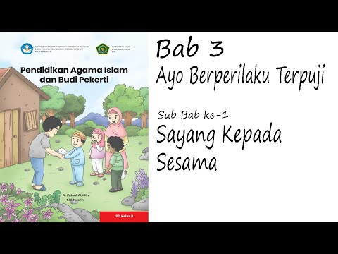 PAI Kurikulum Merdeka Kelas 2 Bab 3 Sayang Kepada Sesama