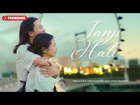 Maulana Ardiansyah Ft. Ochi Alvira - Janji Hati (Official Music Video)