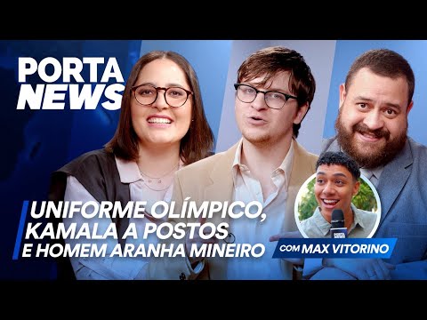 PORTA NEWS: UNIFORME OLÍMPICO, KAMALA A POSTOS E HOMEM-ARANHA MINEIRO