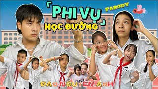 PHI VỤ HỌC ĐƯỜNG - ĐÀO NGUYỄN ÁNH (music by CUA MỀ) | COMEDY MUSIC VIDEO - PARODY NHẠC CHẾ