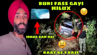 Raat ko 1 baje Off Roading krte huye Hilux fasa di 😣 Life ki pehla aisa Experience 😱 Darr gye sab 🥲