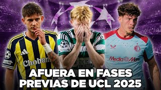 CLUBES IMPORTANTES CAÍDOS en FASES PREVIAS de CHAMPIONS 2025