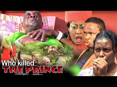 Who Killed The Prince Pt 2 - Nigerian Movie