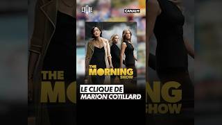 Le clique de Marion Cotillard sur "The Morning Show" - CANAL+