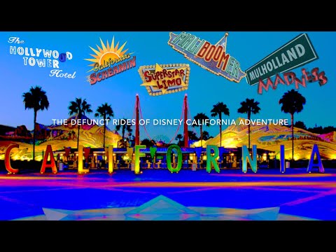 Happy Anniversary Disney California Adventure! Defunct Rides of California Adventure.