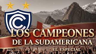 LOS CAMPEONES DE LA SUDAMERICANA - EL ESPECIAL