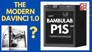 Bambulab P1S 3D Printer - The Modern DaVinci 1.0?