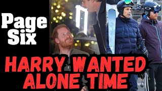 Prince Harry LEAKS to Page Six Wanted Alone Time With Nacho No Photogs