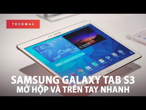 (VIETNAMESE) Samsung Galaxy Tab S3: Ánh sáng hiếm hoi cho thị trường MTB Android