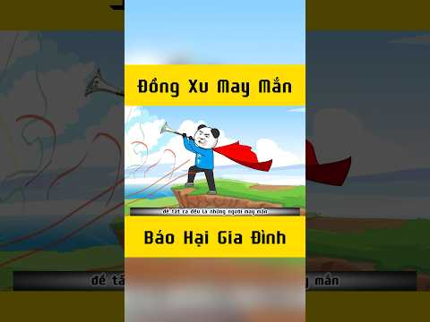 P1: Đồng xu may mắn #hoathinh #vuongbom