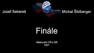 ČAOŠ MČR-SR 2021 Finále  Jozef Sekereš vs Michal Šildberger