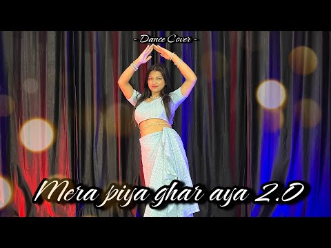 Mera Piya Ghar Aya 2.0 | Dance Cover | Sunny Leone | Chahat Vaish #trending