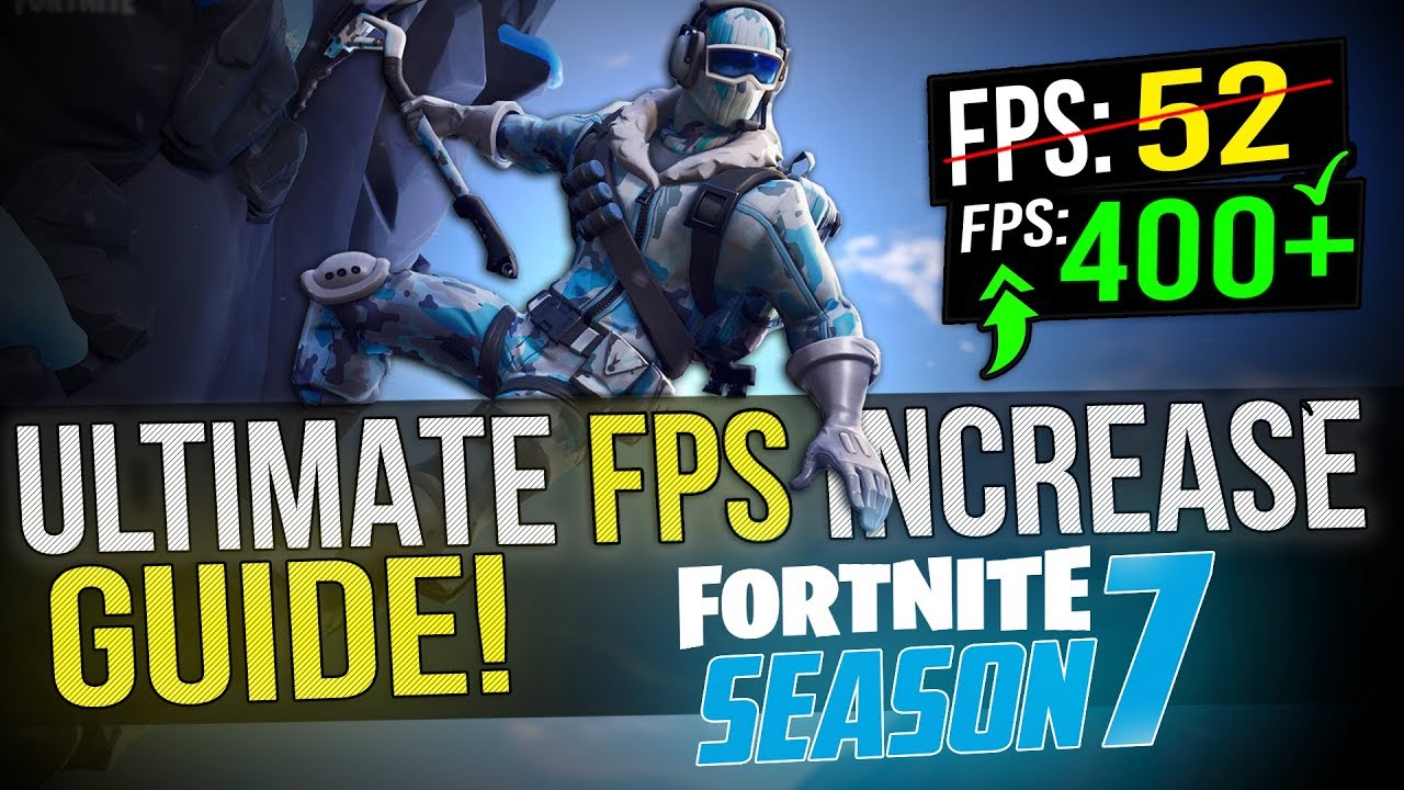 FORTNITE Battle Royale Season 7: Dramatically increase performance / FPS with any setup! Season 7 - Panjno