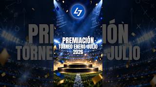 Premiación Torneo La Liga Juvenil | Enero-Julio 2026