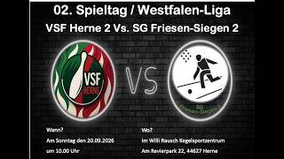 Westfalen-Liga 2. Spieltag Saison 2026/2027 VSF Herne 2 vs SG Friesen-Siegen 2