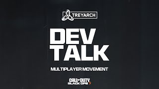 Dev Talk - Multiplayer Movement | Call of Duty: Black Ops 7